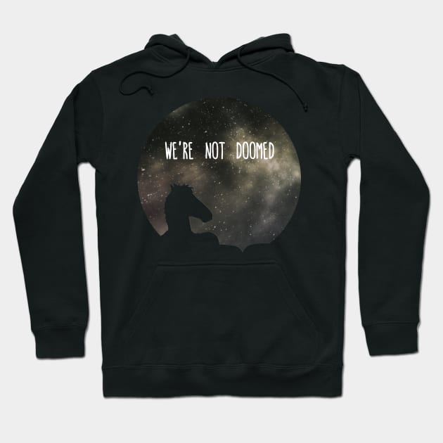 See Sarah Lynn, we are not doomed Hoodie by theurelernesto